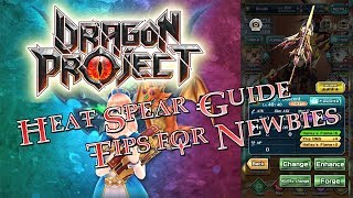 Heat Spear Guide: Tips for Newbies ║ Dragon Project