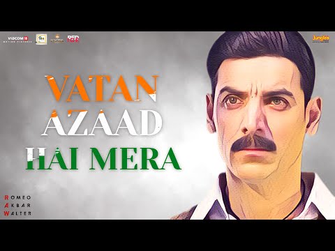 Vatan Azaad Hai Mera | Sonu Nigam | Ekta Kapoor | RAW | John Abraham | Mouni Roy | Jackie Shroff