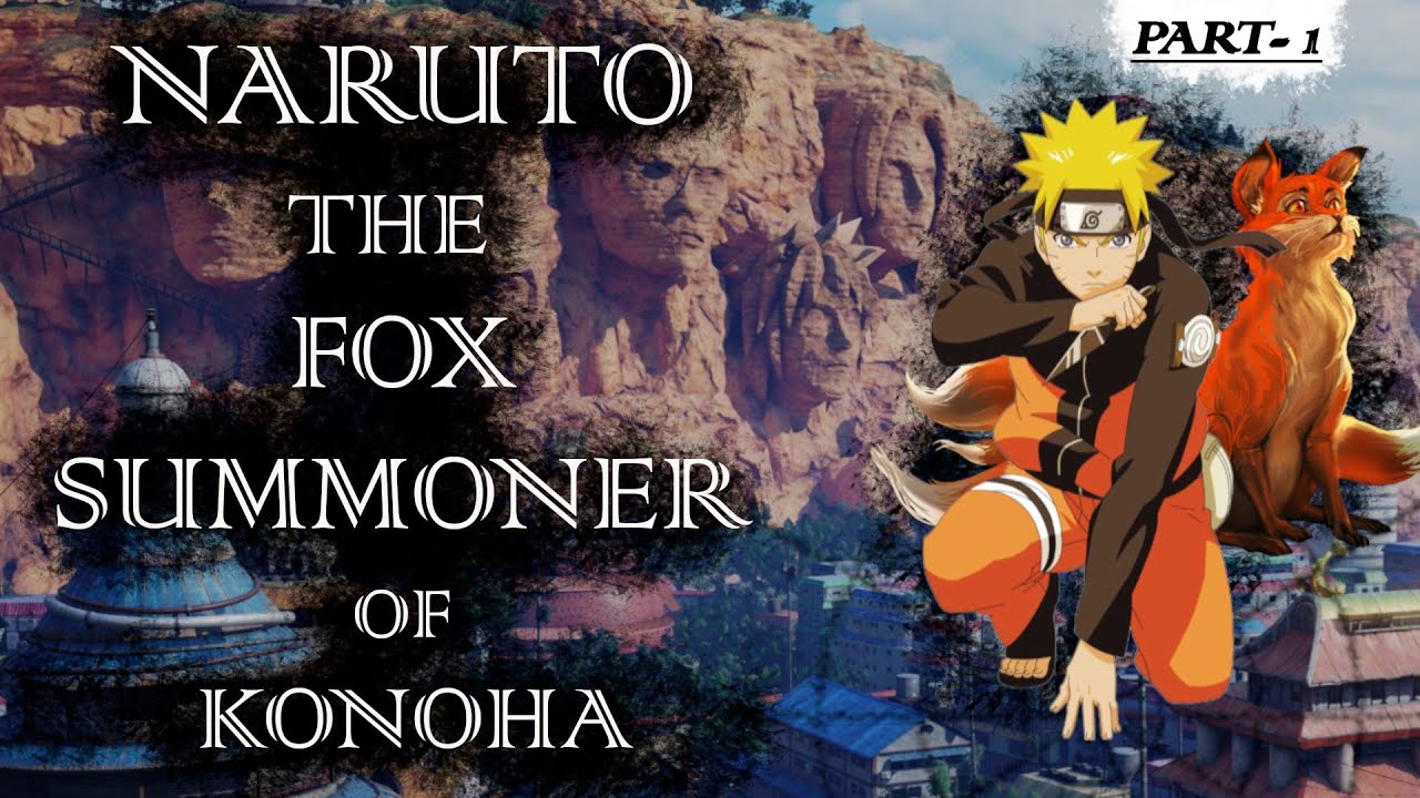 WHAT IF NARUTO BECAME THE FOX SUMMONER OF KONOHA (PART-1) | STRONG NARUTO