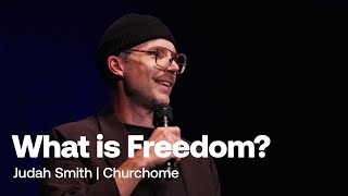 What Is Freedom? | Judah Smith