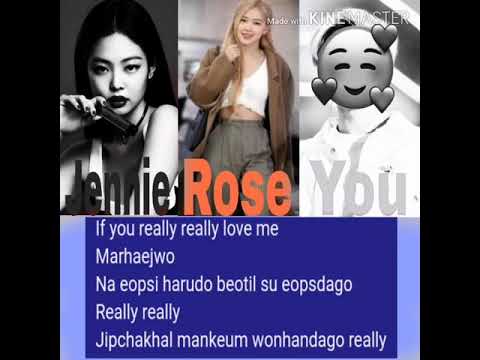 Really by Blackpink Rose and Jennie feat You