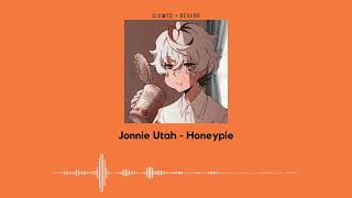 Jonnie Utah - Honeypie 𝙎𝙇𝙊𝙒𝙀𝘿 + 𝙍𝙀𝙑𝙀𝙍𝘽