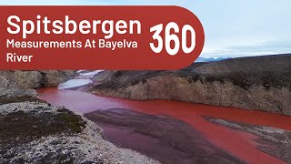 Measurements At Bayelva River | Spitsbergen 360° Expedition (2023)