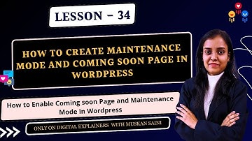 How to Set-up Maintenance Mode and Coming Soon Page in WordPress | Digital Explainers