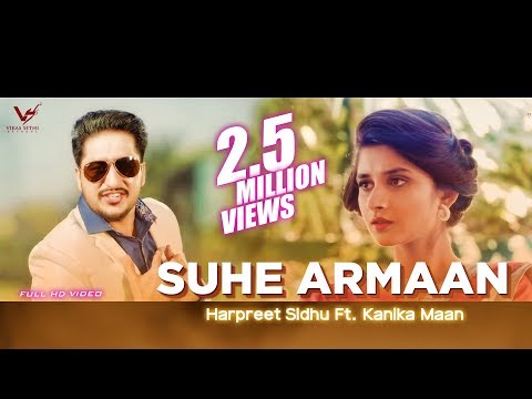 Suhe Armaan || Harpreet Sidhu Ft. Kanika Maan || Full Video ||  Punjabi Song 2017 || VS Records