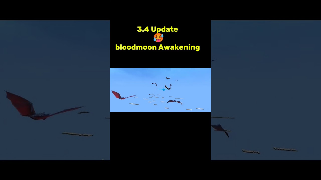 3.4 update bloodmoon awakening🥵 