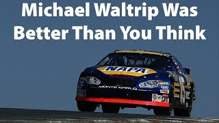 Michael Waltrip Was Better Than You Think