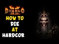 How to Die in Hardcore in Diablo 2 Resurrected / D2R