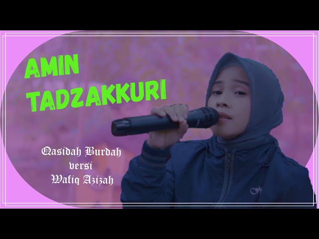 { WAFIQ } AMIN TADZAKKURI( QASIDAH BURDAH ) Live Record class=