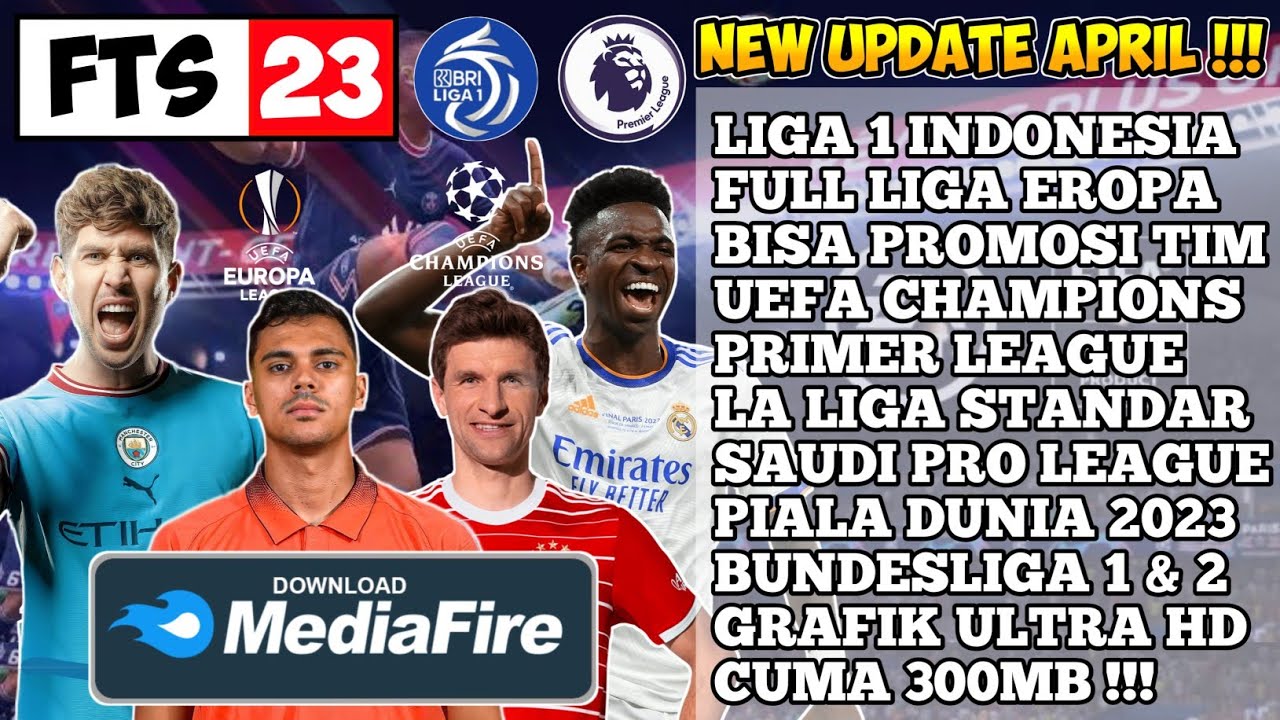 Download FTS 2023 Mod Liga Indonesia Dan Liga Eropa 300MB