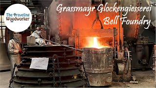 The Grassmayr Glockengiesserei Bell Foundry. by D.E. Jaeger Woodworking (The Traveling Woodworker) 381 views 4 months ago 23 minutes