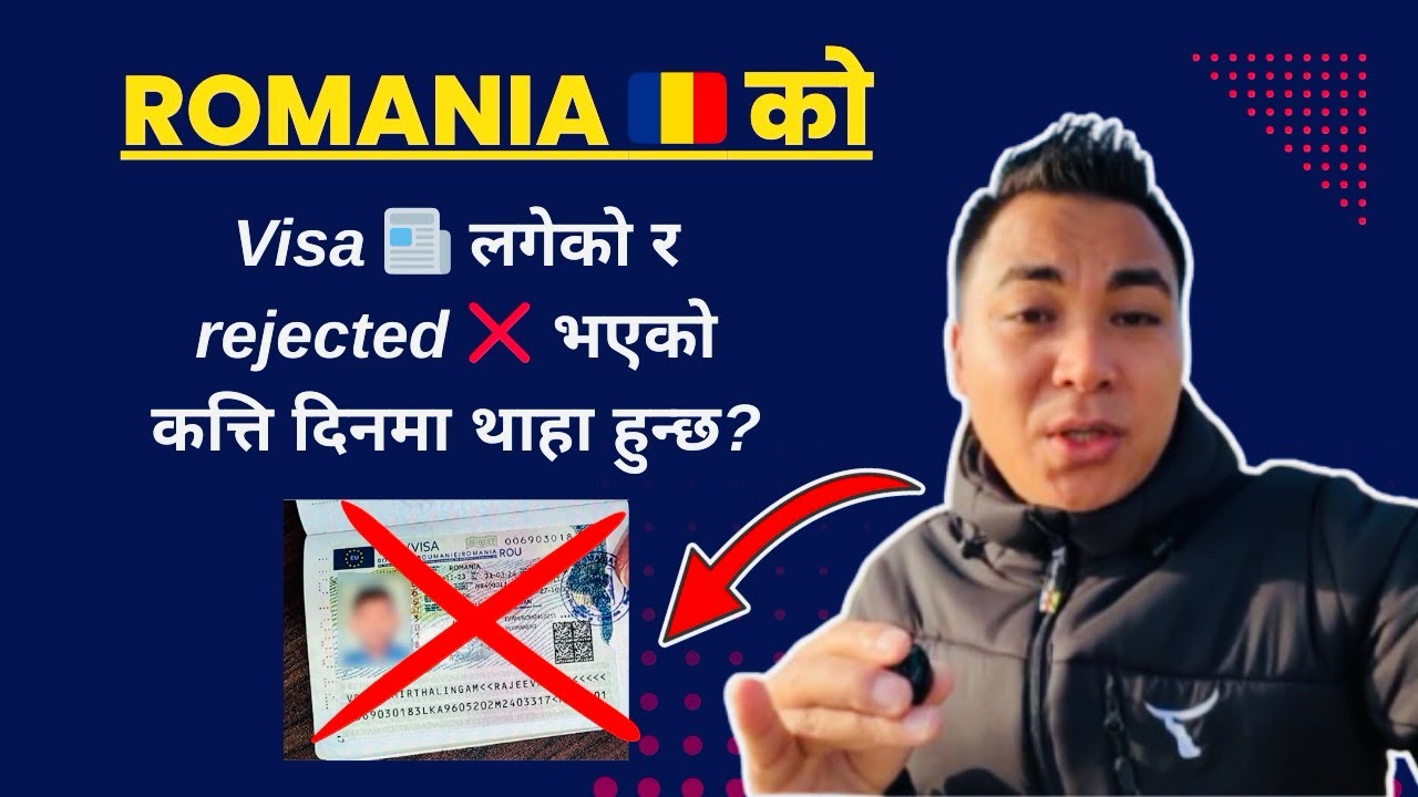 Romania 🇷🇴 ko visa 📰 lageko ra visa 📰 rejected ❌ bayako katti din ma thaha hunxa? @WLlama976 