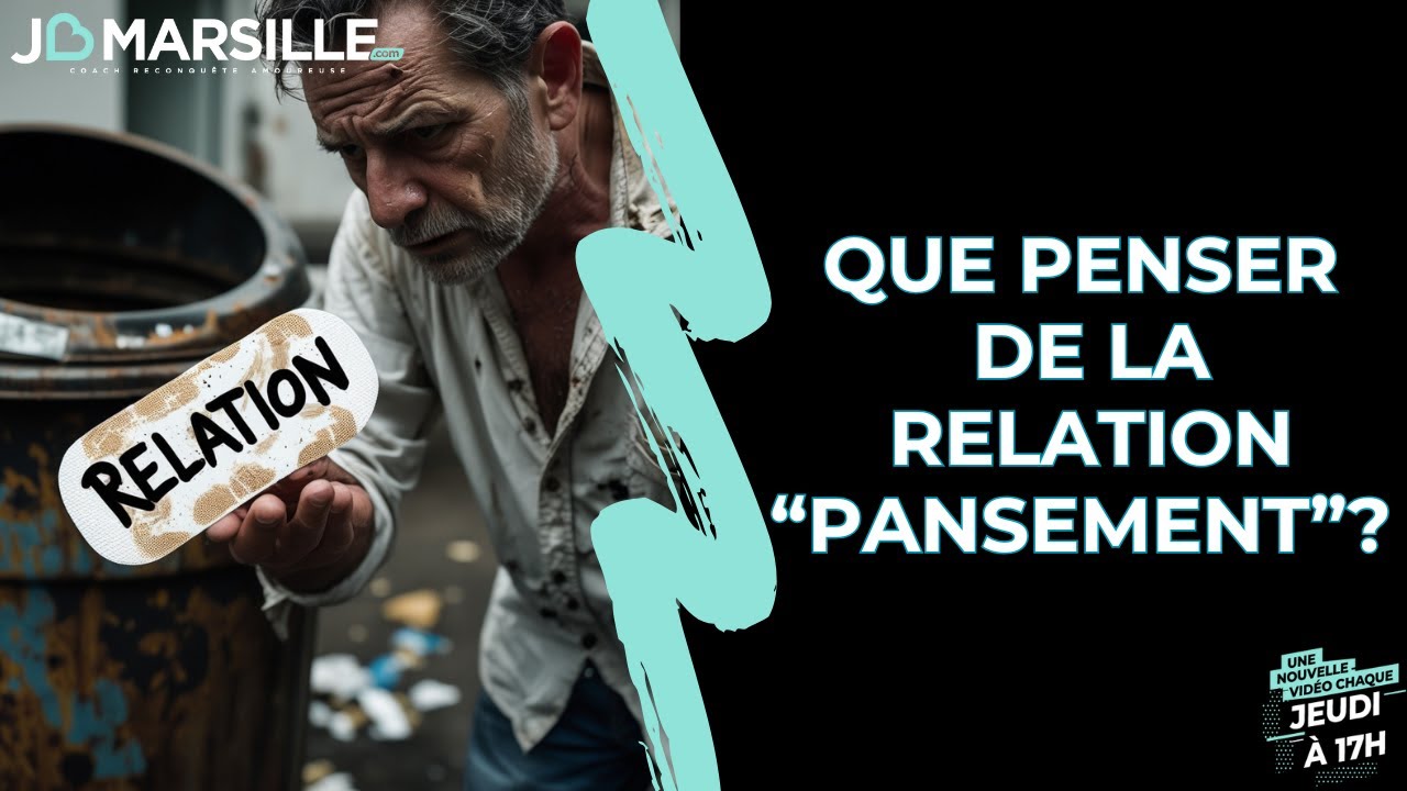 Que penser de la relation "pansement" - YouTube