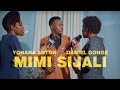 Yohana Antony Ft Daniel Gonge MIMI SIJALI Official Music Video 