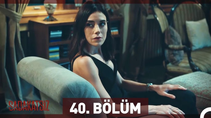 Sadakatsiz 40 Bolum Fragmani Youtube