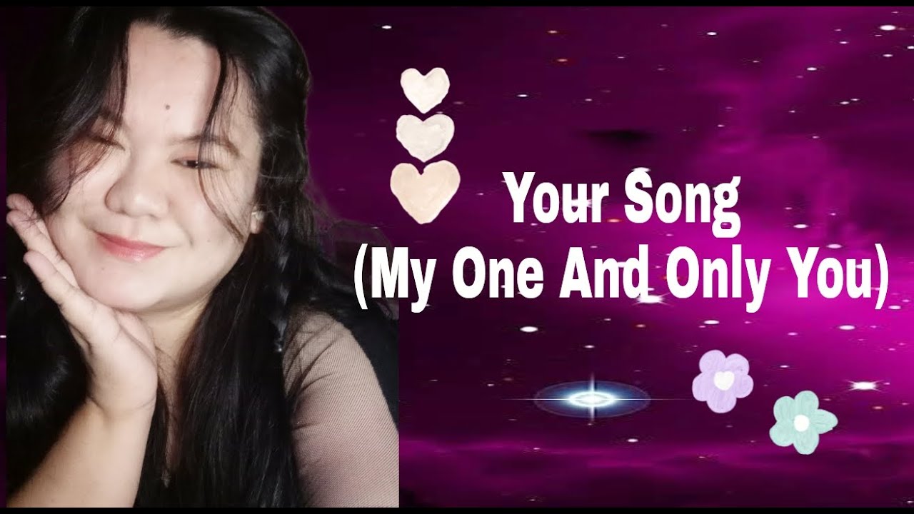 Your Song (My One And Only You) Trisha Vvlog YouTube