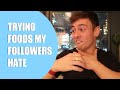 TRYING FOODS MY FOLLOWERS HATE! I Tom Daley