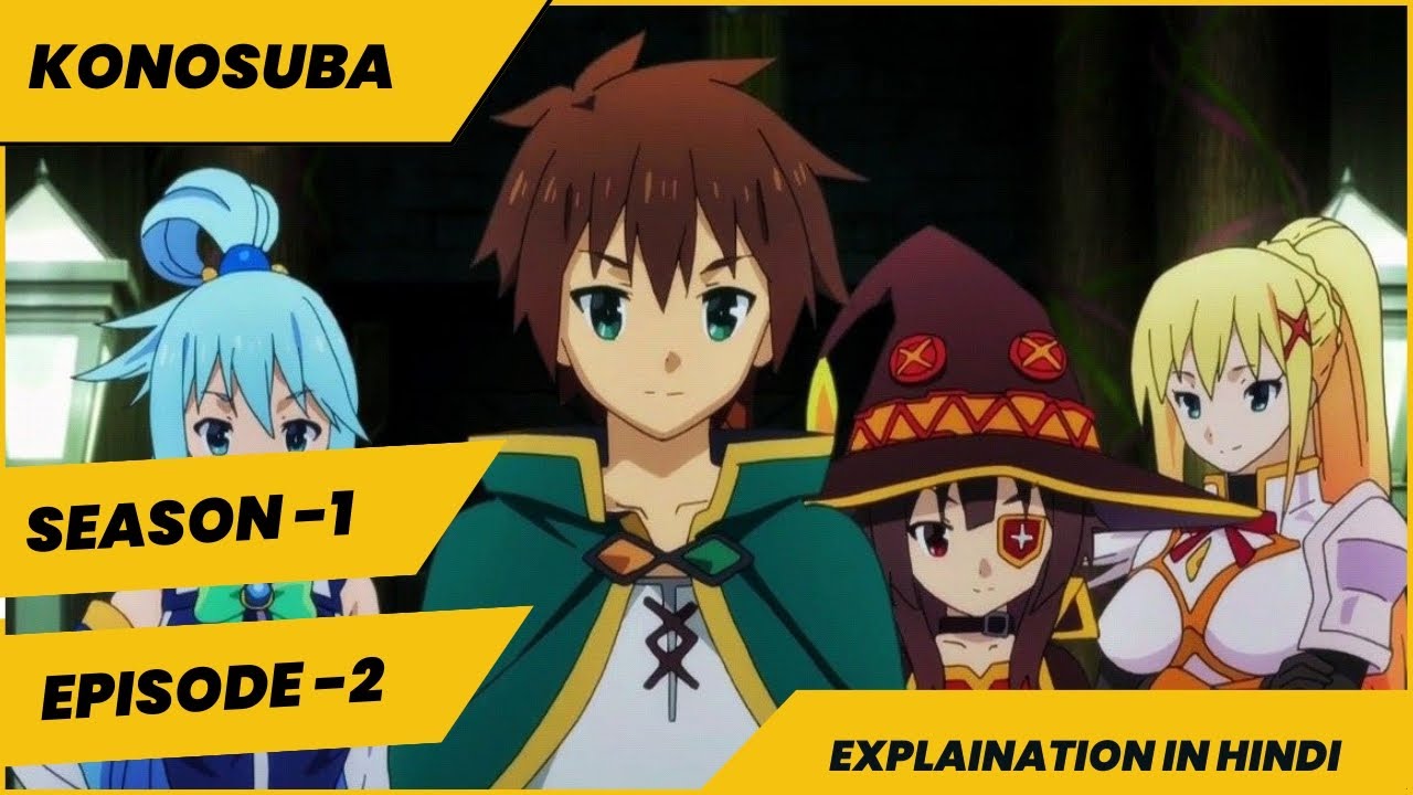 Konosuba S1 Ep 2 Explained in Hindi | Explained in Hindi|KONOSUBA ...