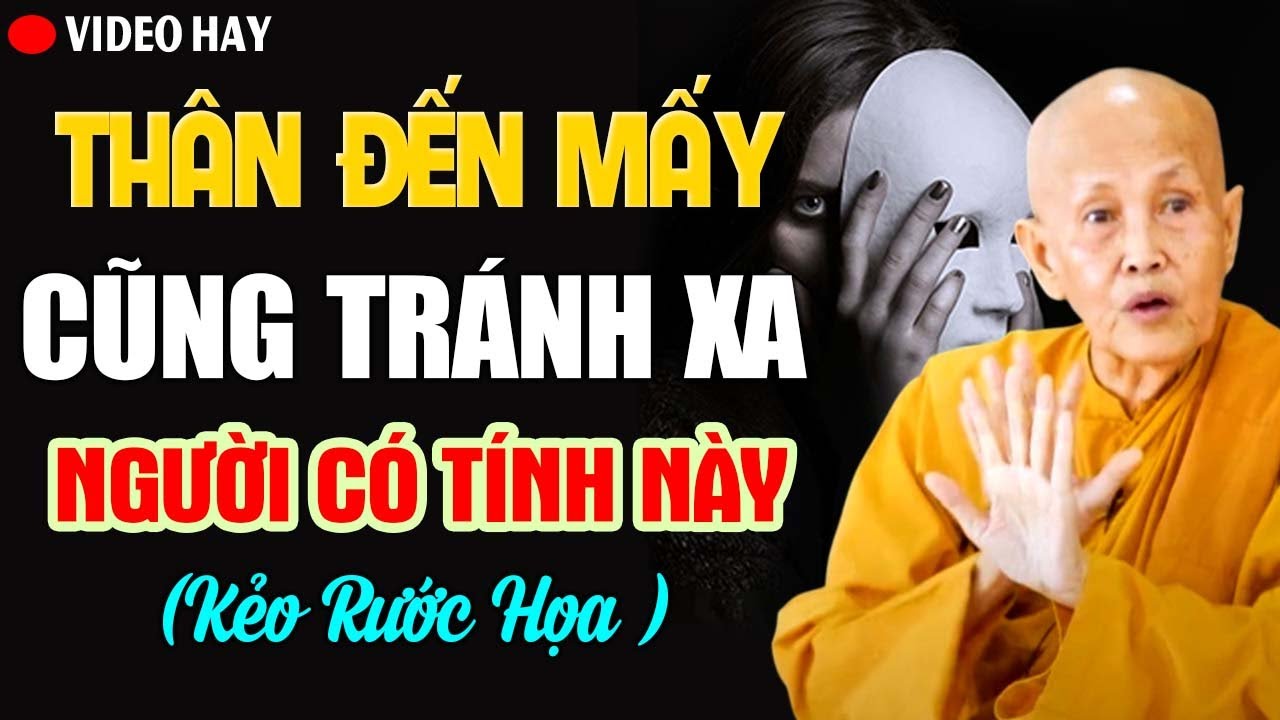 Thân Thiết Đến Mấy Cũng Tránh Xa Người Có Tính Này Kẻo Rước Họa | SC. Tâm Tâm