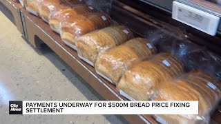 Payments underway for $500M bread price fixing settlement