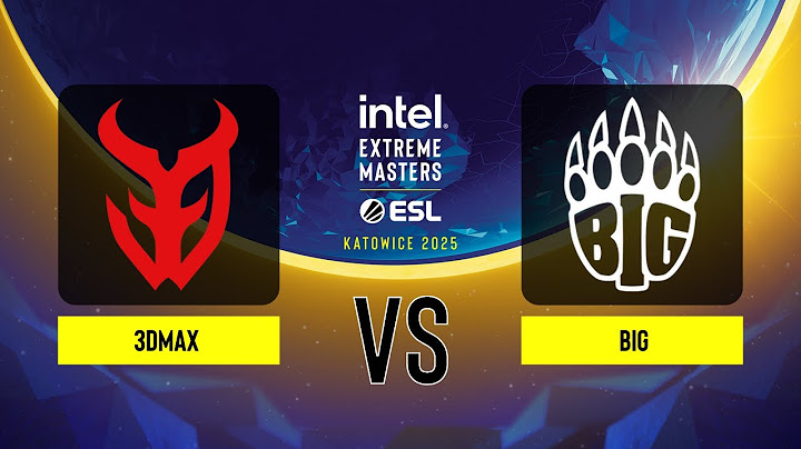 3DMAX vs. BIG - IEM Katowice 2025 - Group A