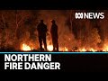 Experts warn of fast-approaching fire danger as Top End dries out earlier than usual | ABC News