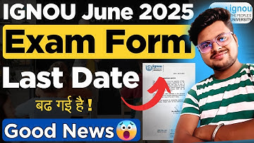 🔥Big Update! IGNOU June 2025 Exam Form Last Date EXTENDED Officially!