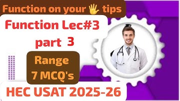 Function lec #3 part # 3| Range | Mathematics Range Concept for HEC USAT M/E/CS| USAT 2025