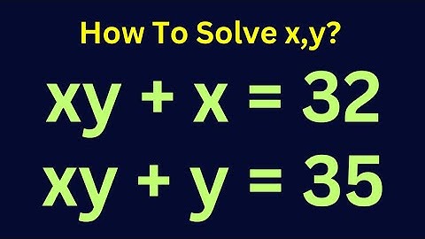 Math Olympiad | Algebra Problem | How To Solve For X,Y in This Problem..