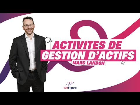 Connaissance des activités de gestion d’actifs : produits, techniques et acteurs