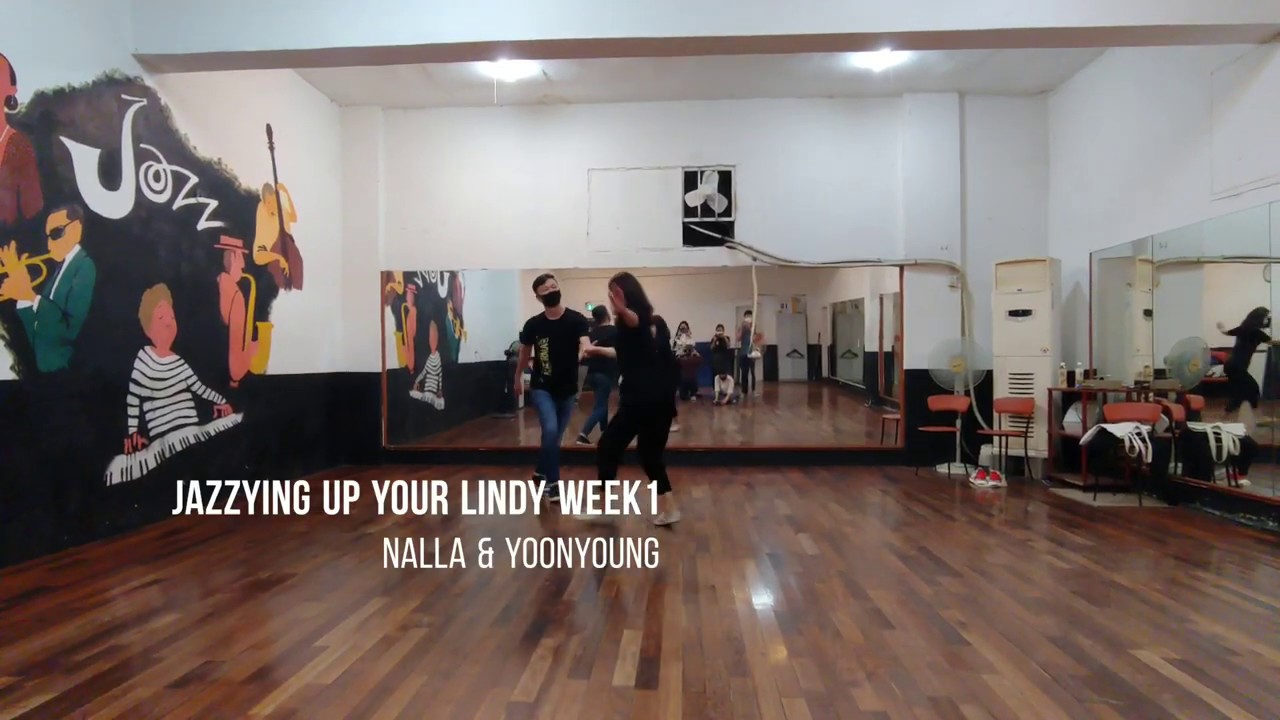 Jazzing Up Your Lindy Week 1 - Nalla & Yoonyoung (날라킴 & 원츄)