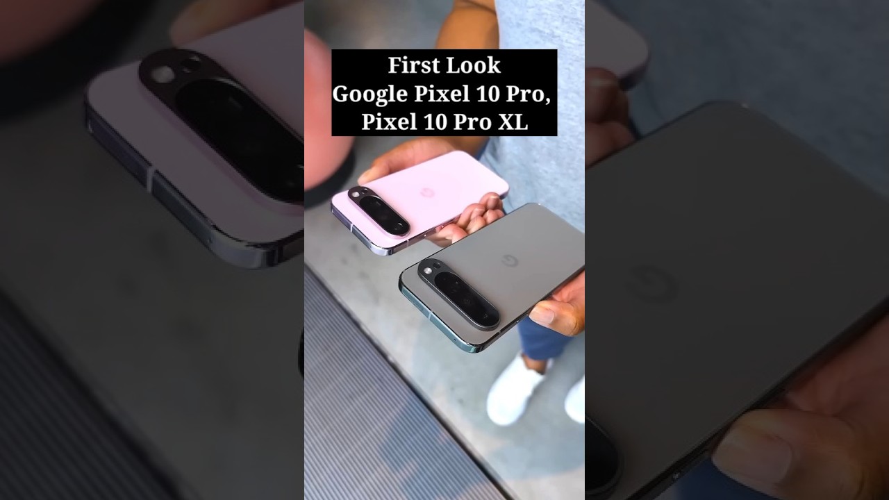 Google Pixel 10 Pro & Pixel 10 Pro Xl First Look ⚡Pixel 10 series 