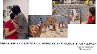 Simran Narula’s Birthday 🎂🎂🎂 Surprise By Sam Narula & Reet Narula / @MrMrsNarula