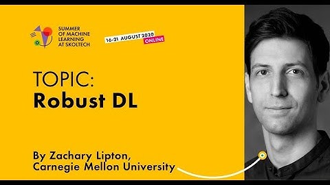 Robust DL — ZACHARY LIPTON