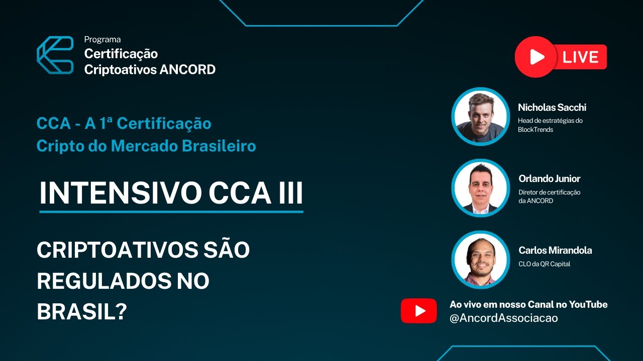 Intensivo CCA III - Criptoativos são regulados no Brasil?