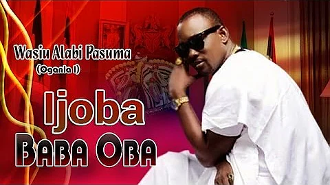 Latest From Oganla Alh Wasiu Alabi Pasuma "IJOBA BABA OBA"