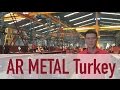 Экскурсия на AR METAL в Турции