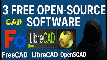 3 Free Open Source CAD Tools You Need To Know + Download! (Windows, Mac, Linux)