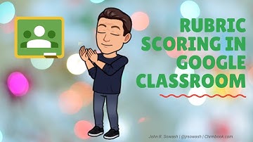 Rubric Scoring in Google Classroom (NEW for 2020!)