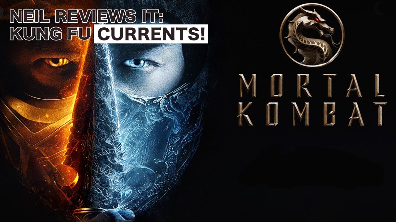 MORTAL KOMBAT (2021) - NEIL RUBENSTEIN REVIEWS IT
