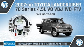 WF Donaldson Pre-Filter Bracket Kit for 2007-22 Toyota Landcruiser 70 Series 4.5L V8 VDJ OS-70-DON WF Donaldson Pre-Filter Bracket Kit for 2007-22 Toyota Landcruiser 70 Series 4.5L V8 VDJ OS-70-DON