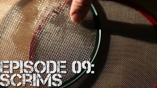 Ep 09: Scrims