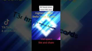 Highland - Bella stella tiktok Remix 2023