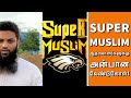 Super muslim   