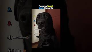 Ranking Worst Bruh Moments
