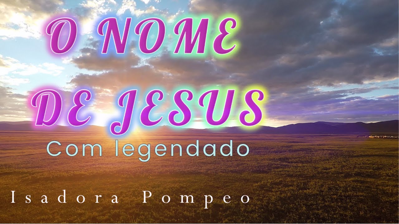 O Nome De Jesus Isadora Pompeo - RETOEDU