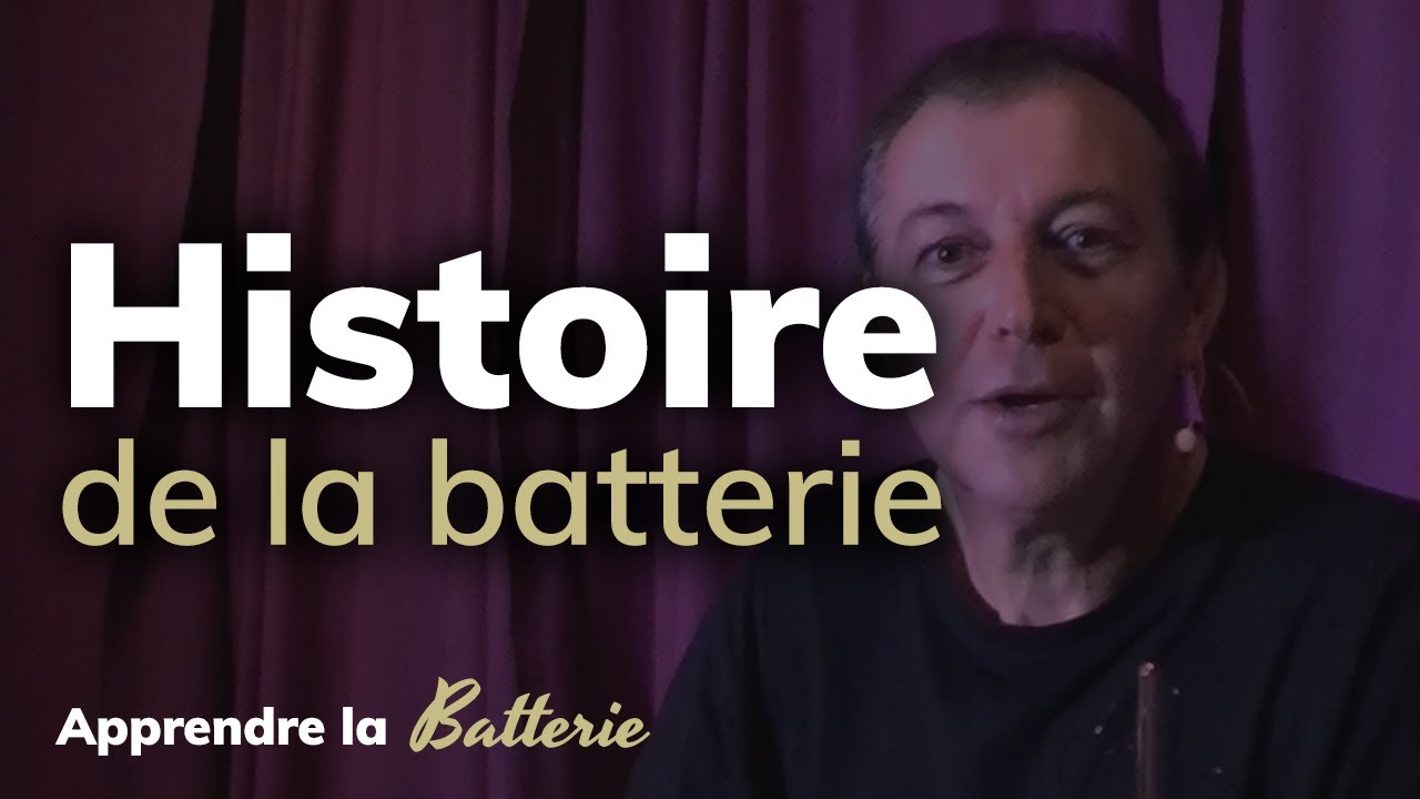 Histoire et évolution de la batterie (pour tout savoir sur votre