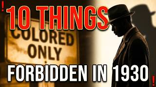 10 THINGS BLACK AMERICANS WERE FORBIDDEN TO DO IN 1930