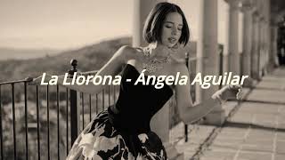 La Llorona - Ángela Aguilar (Letra/Lyrics)