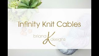 Infinity Knit Cable